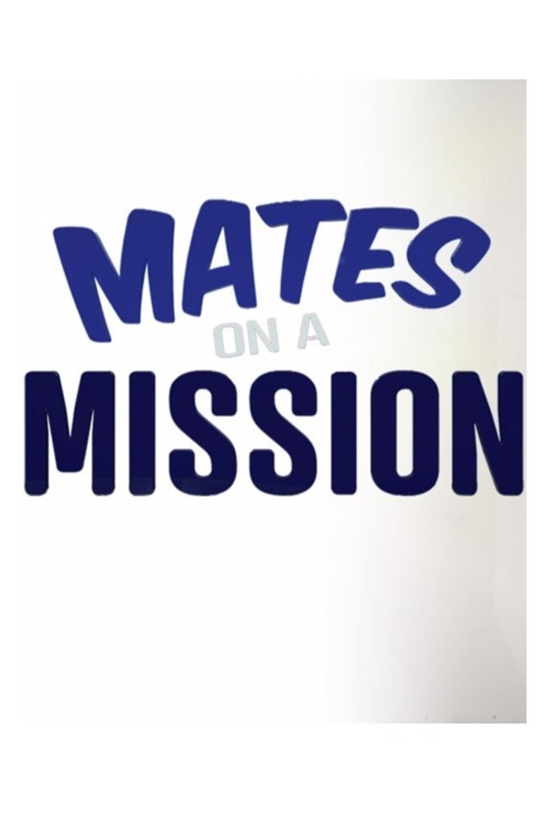Mates on a Mission poster background