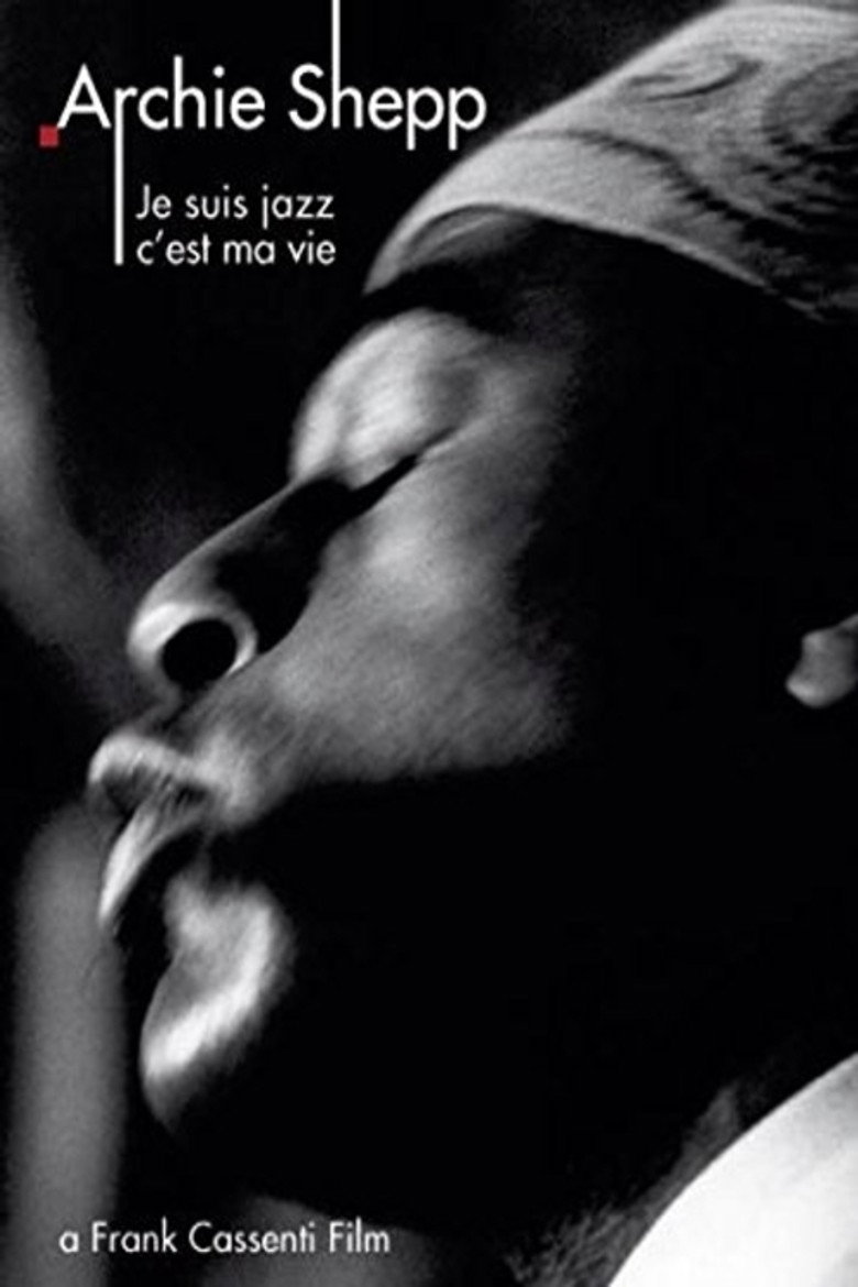 Archie Shepp: Je suis jazz... c'est ma vie poster background