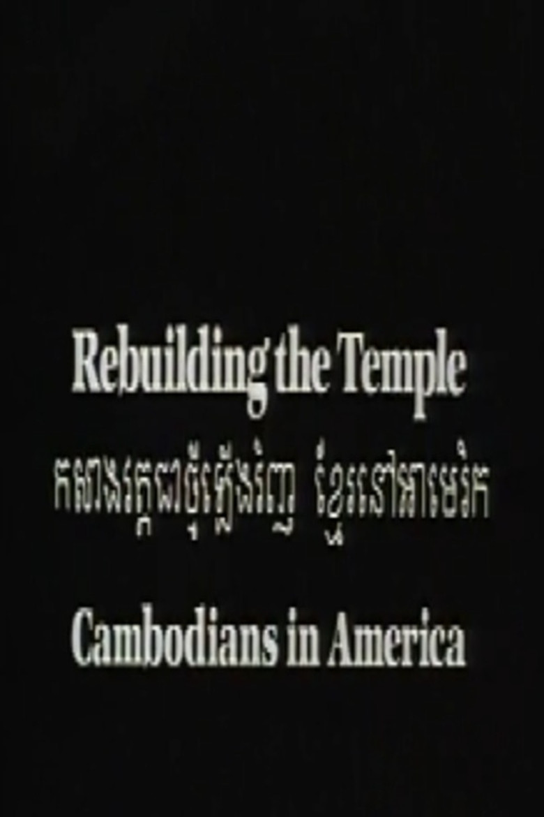 Rebuilding the Temple: Cambodians in America poster background