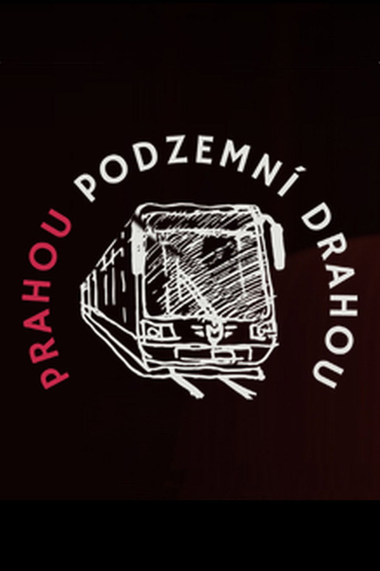 Prahou podzemní drahou poster background