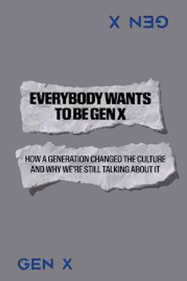 Everybody Wants to Be Gen X poster background