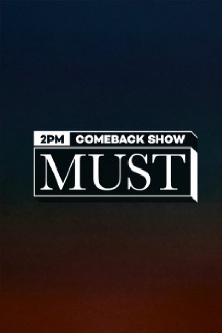 2PM COMEBACK SHOW : MUST (머스트) poster background