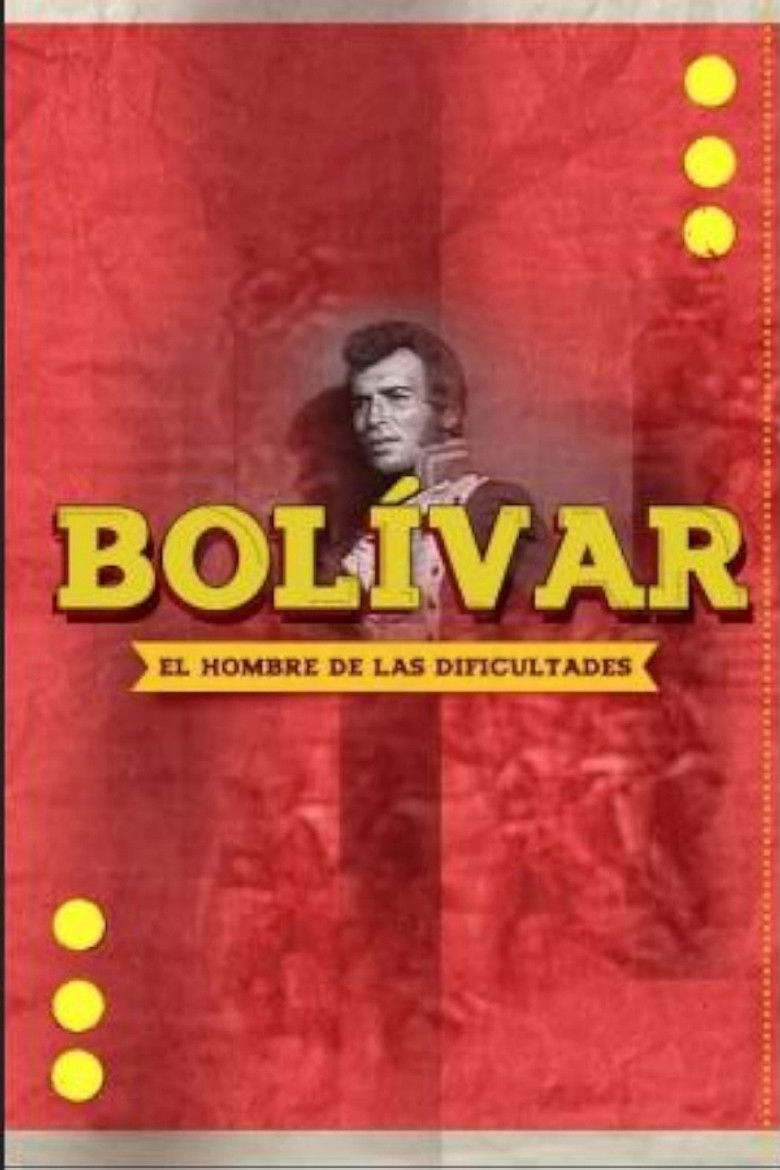 Bolívar, el hombre de las dificultades poster background