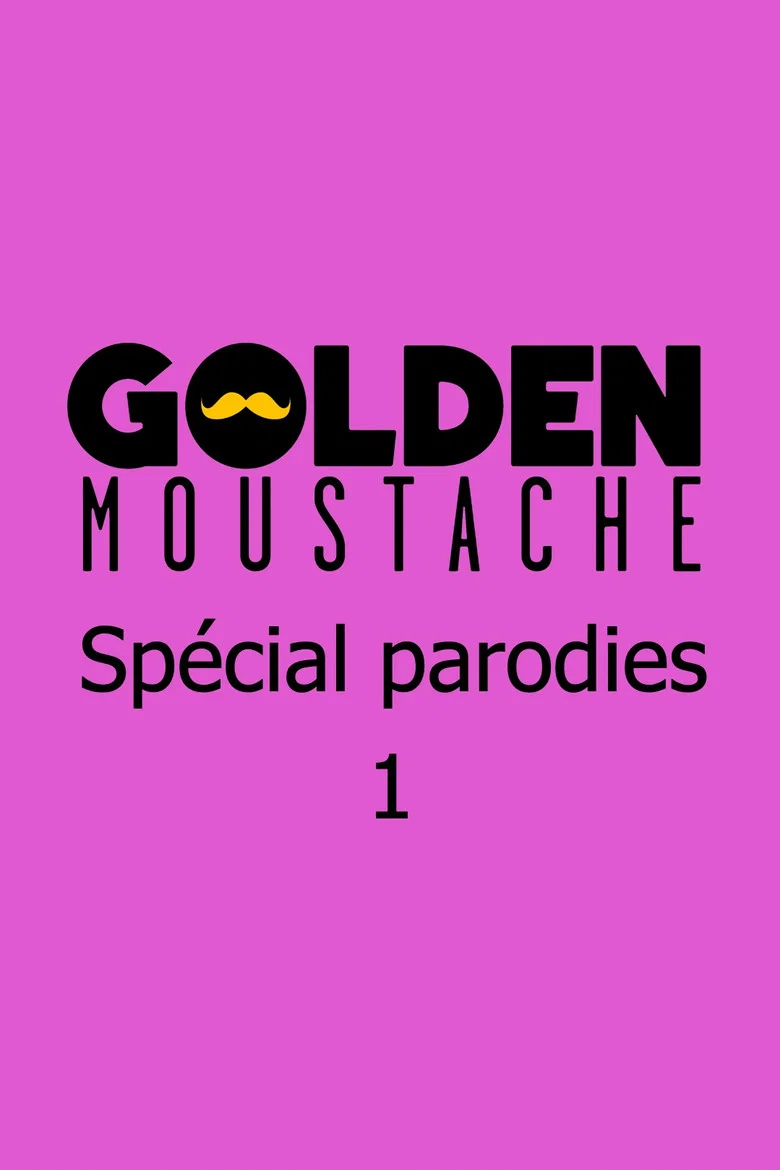 Golden Moustache - Spécial parodies poster background