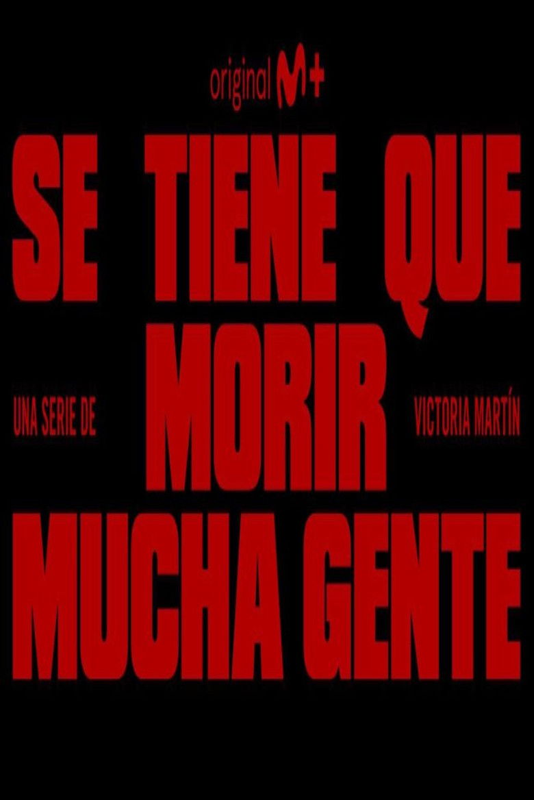 Se tiene que morir mucha gente poster background