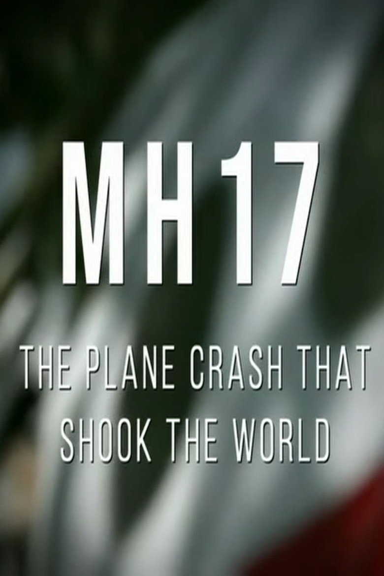 MH17: The Plane Crash That Shook The World poster background