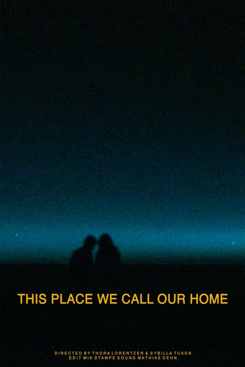 This Place We Call Our Home poster background
