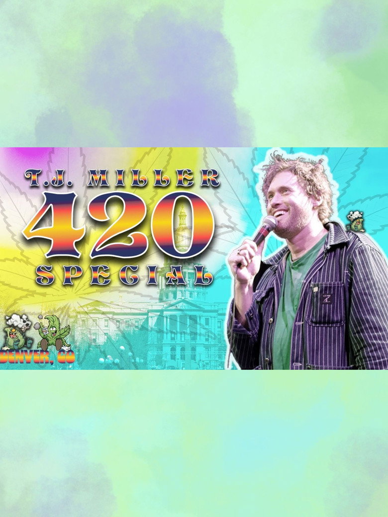 T.J. Miller 420 Special poster background