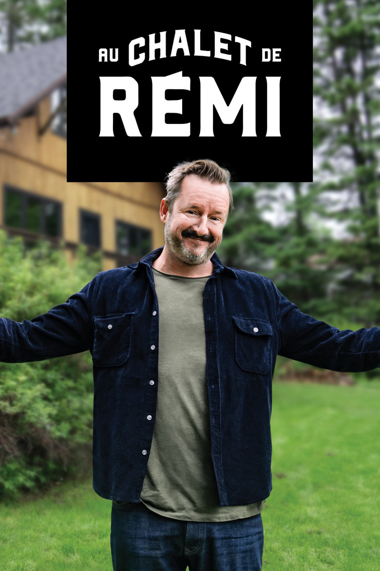 Au chalet de Rémi poster background