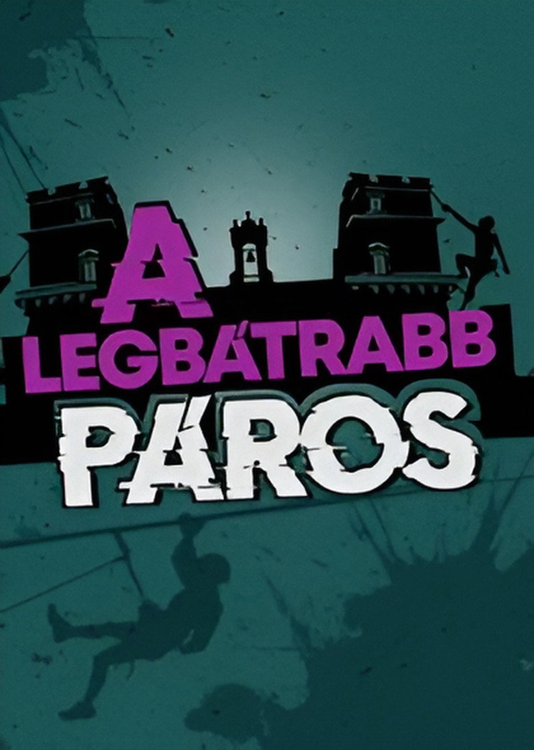 A LEGBÁTRABB PÁROS poster background