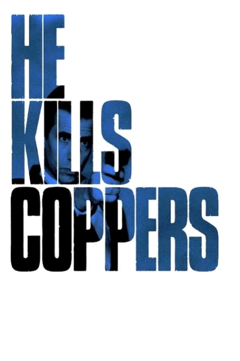 He Kills Coppers poster background