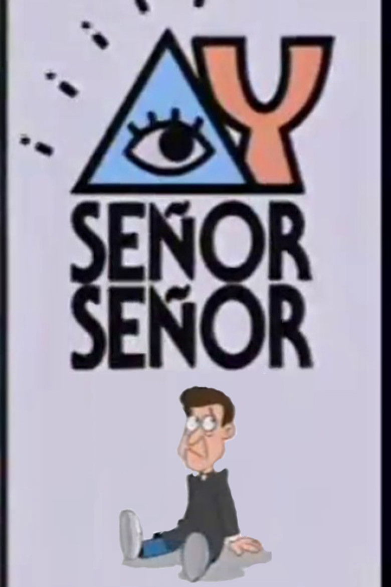 ¡Ay, Señor, Señor! poster background