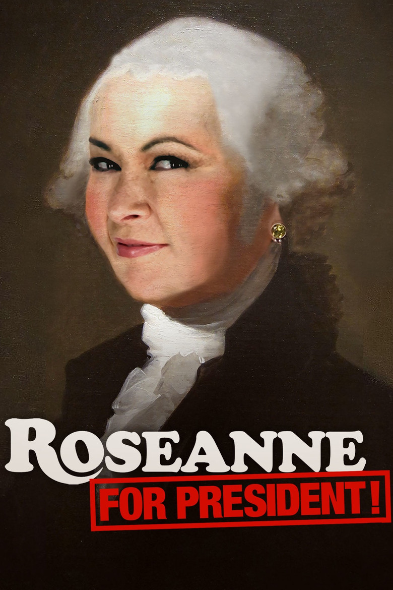 Roseanne for President! poster background