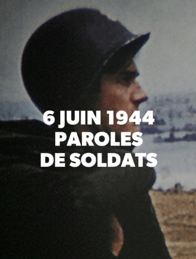 6 Juin 1944: Paroles de Soldats poster background