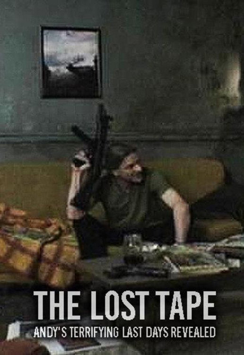The Lost Tape: Andy's Terrifying Last Days Revealed poster background