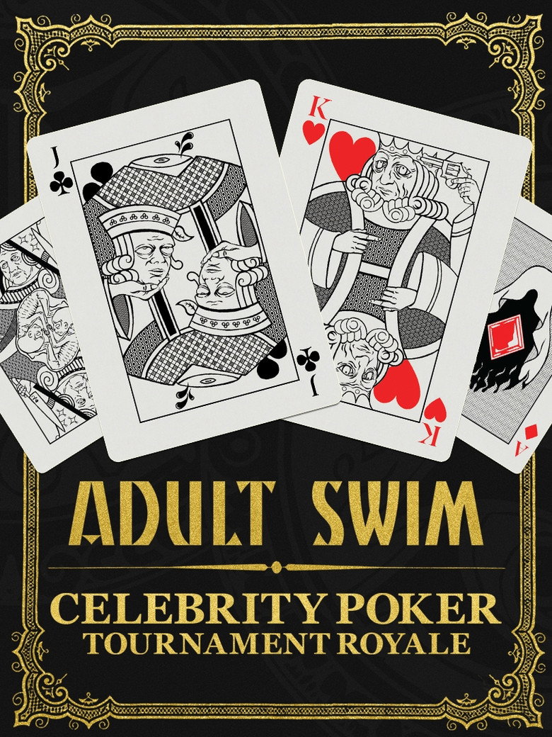 Adult Swim Celebrity Poker Tournament Royale poster background