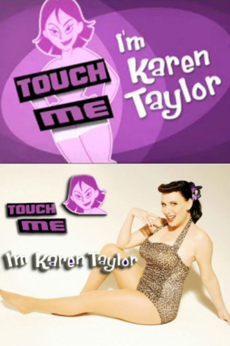 Touch Me, I'm Karen Taylor poster background