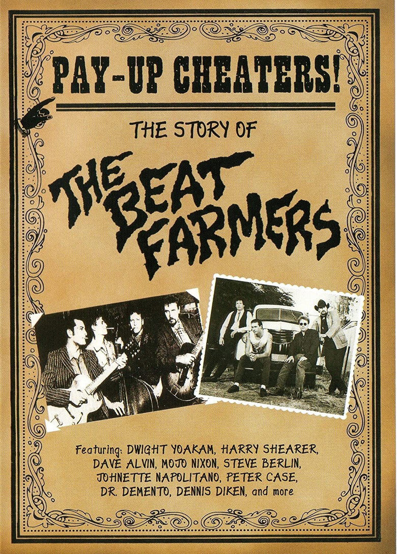 Pay Up Cheaters: The Story of the Beat Farmers poster background