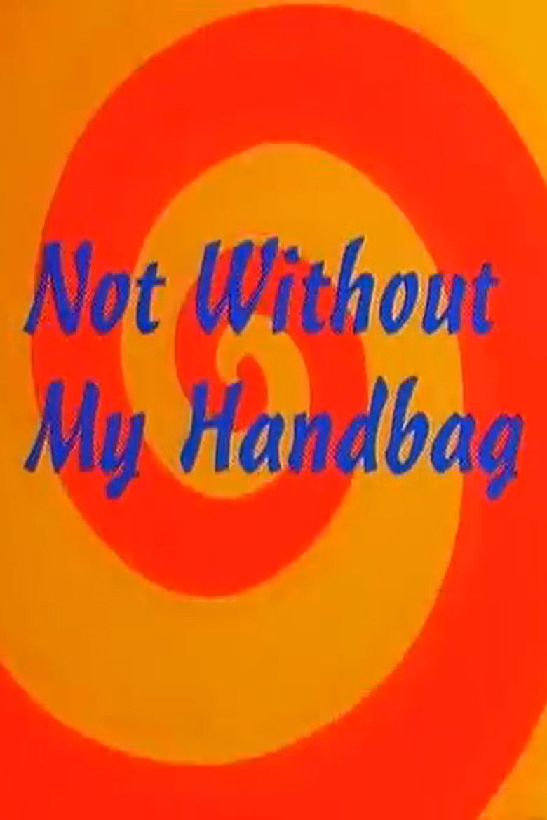 Not Without My Handbag poster background