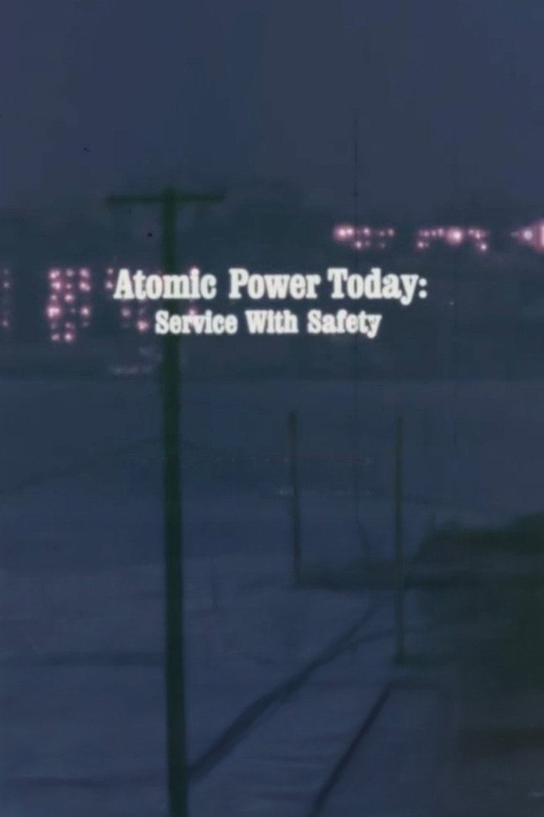 Atomic Power Today: Service with Safety poster background