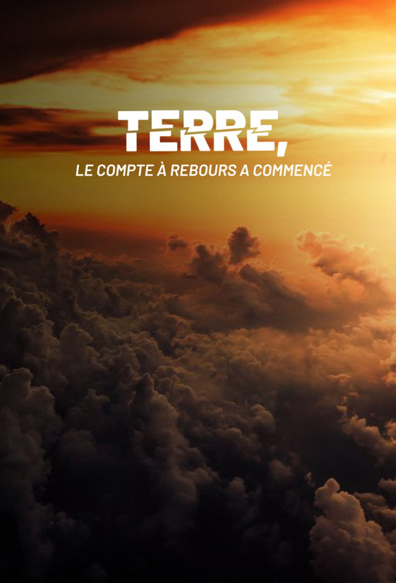Terre, le compte à rebours a commencé poster background