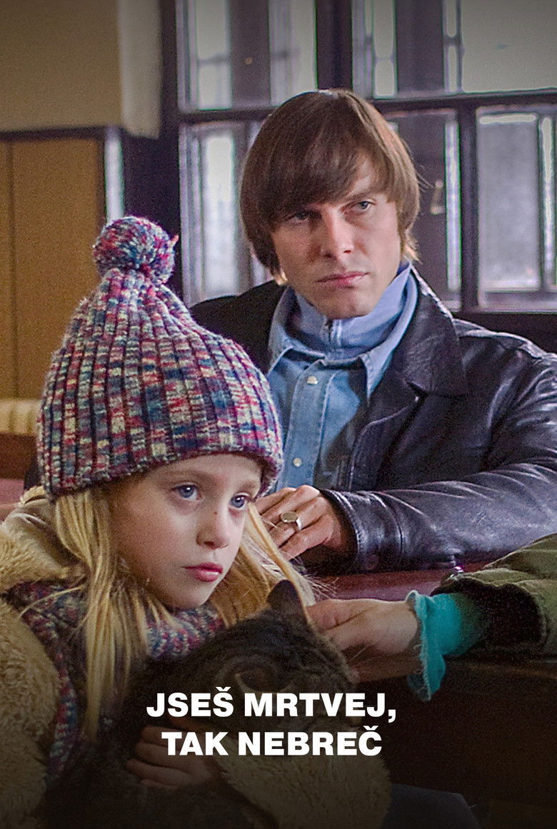Jseš mrtvej, tak nebreč poster background