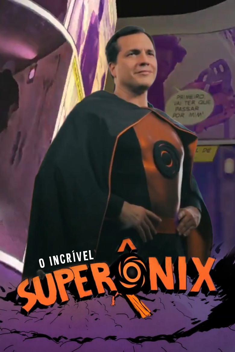O Incrível SuperÔnix poster background