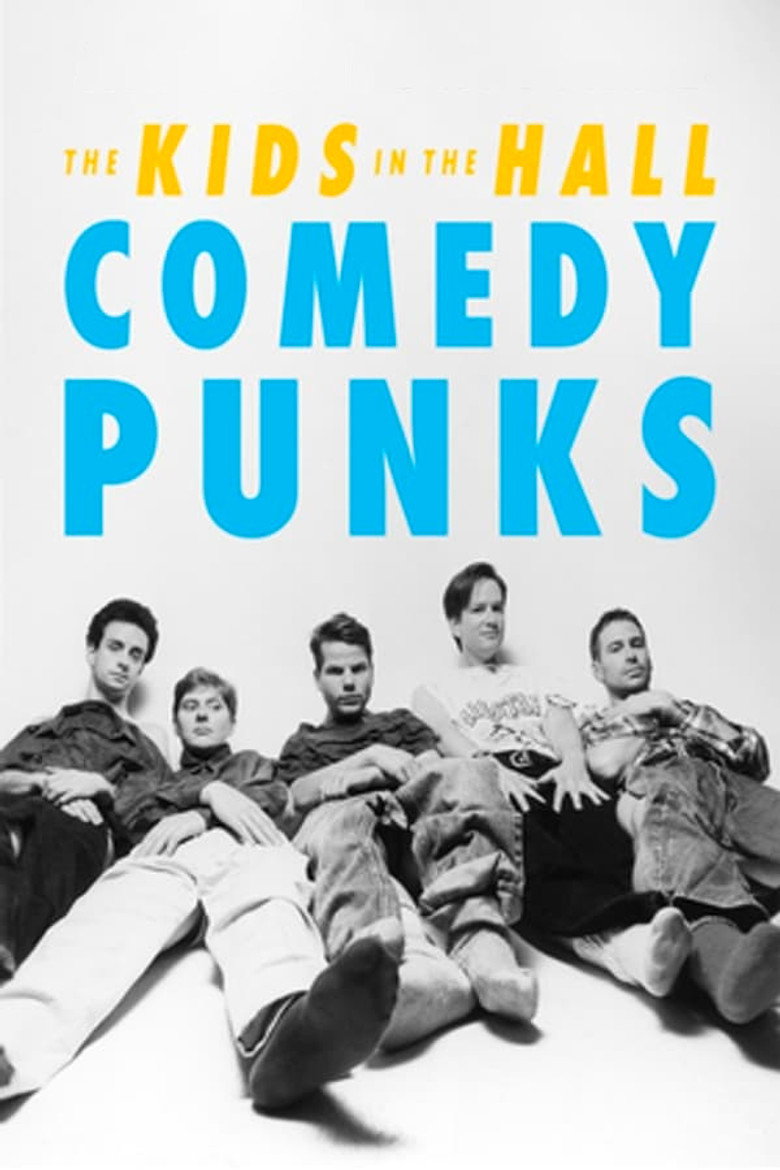 The Kids in the Hall: Comedy Punks poster background