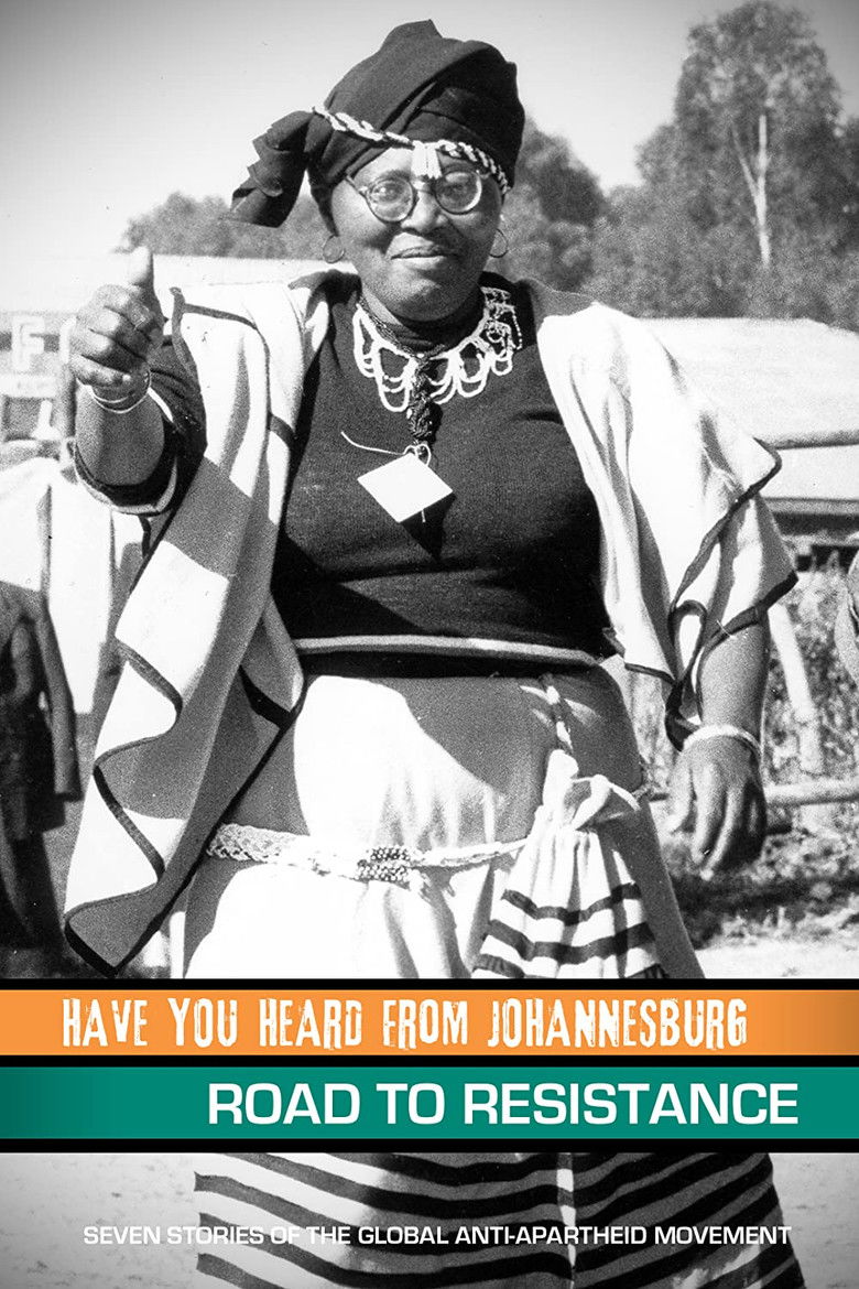 Have You Heard from Johannesburg: The Road to Resistance poster background