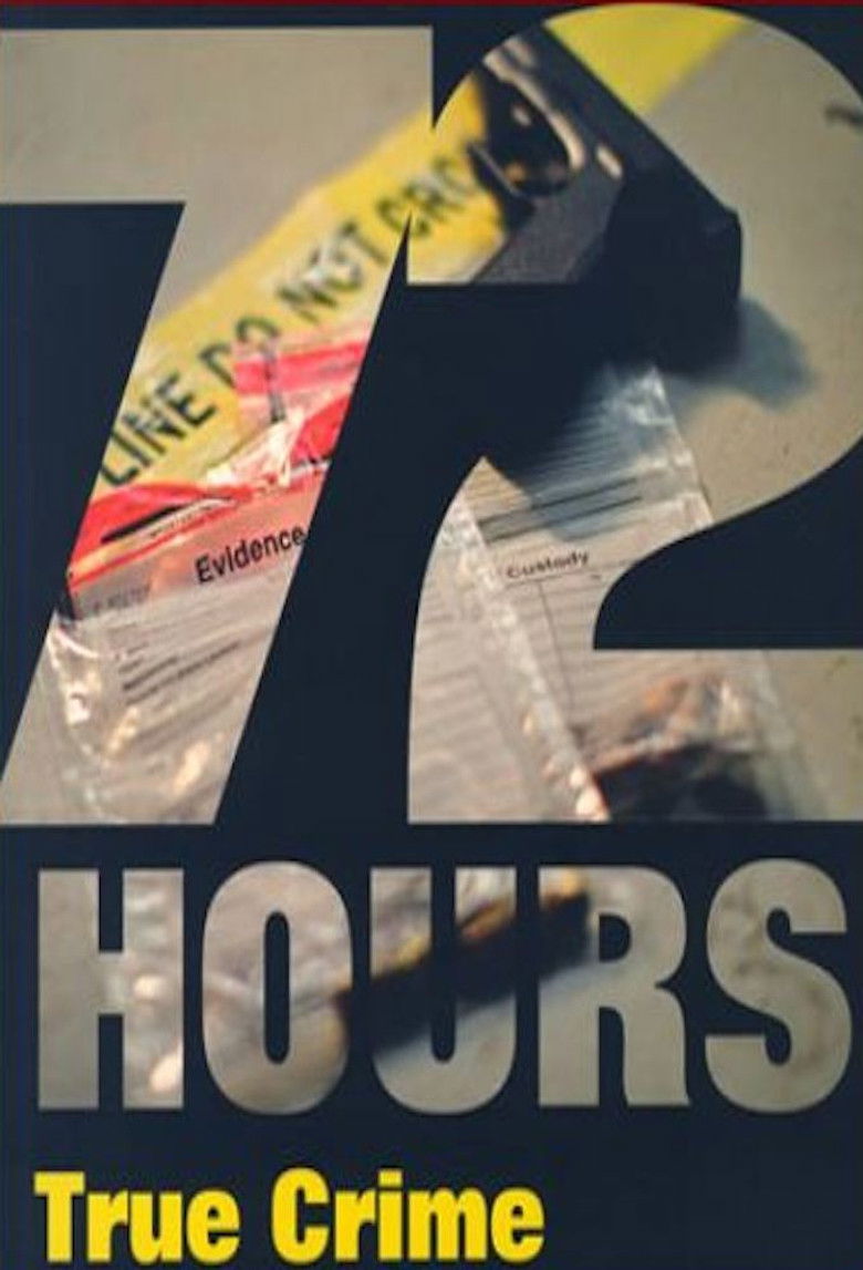 72 Hours: True Crime poster background