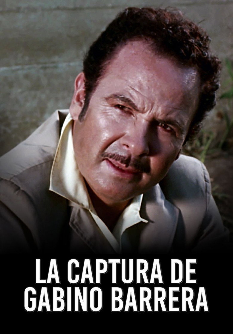 La Captura De Gabino Barrera poster background