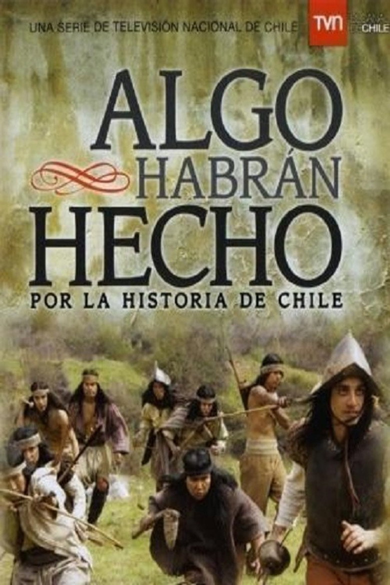 Algo habrán hecho por la historia de Chile poster background