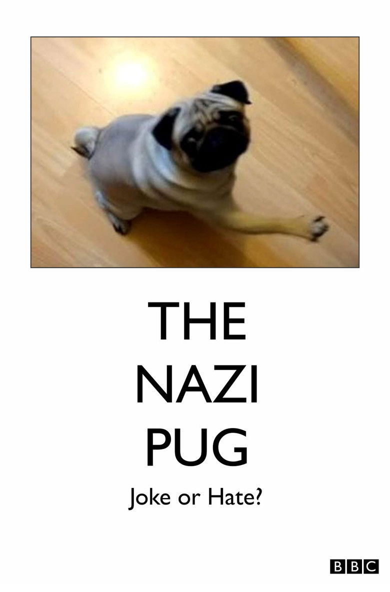 The Nazi Pug: Joke or Hate? poster background