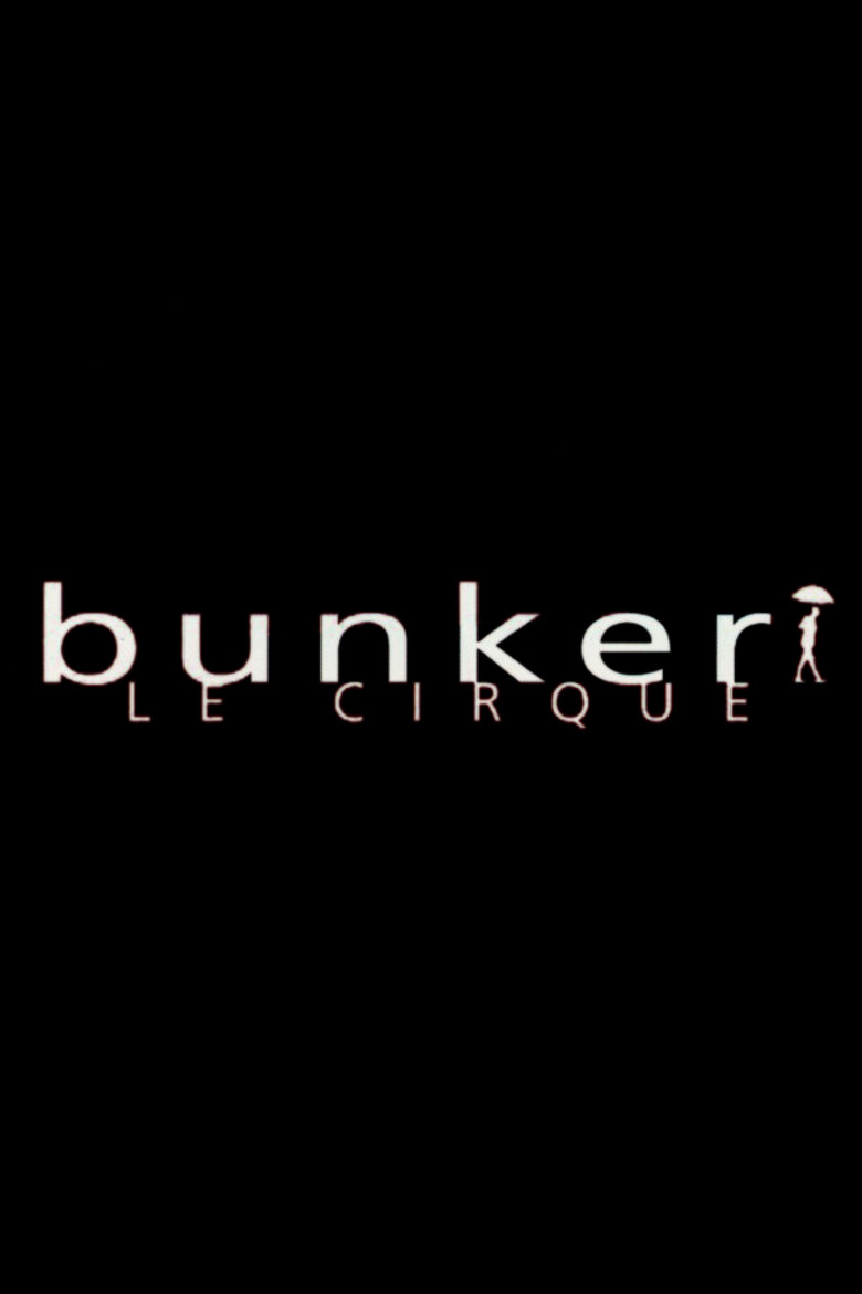 Bunker, le cirque poster background