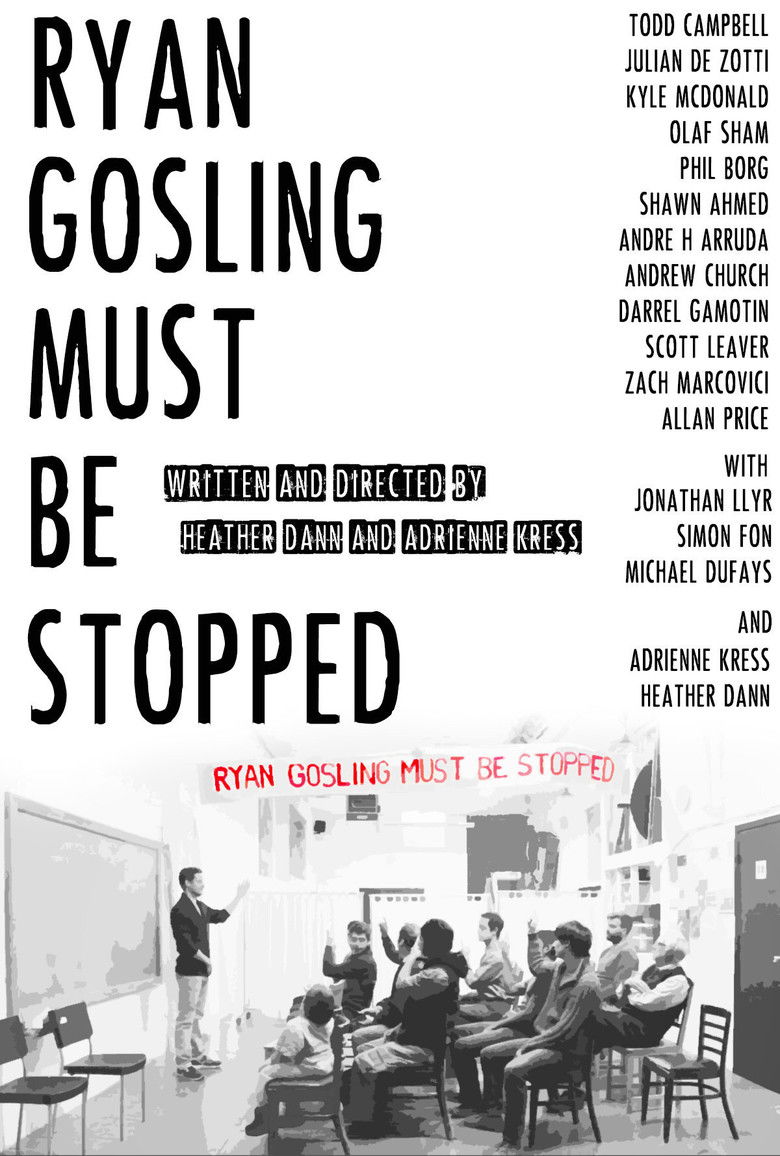 Ryan Gosling Must Be Stopped poster background