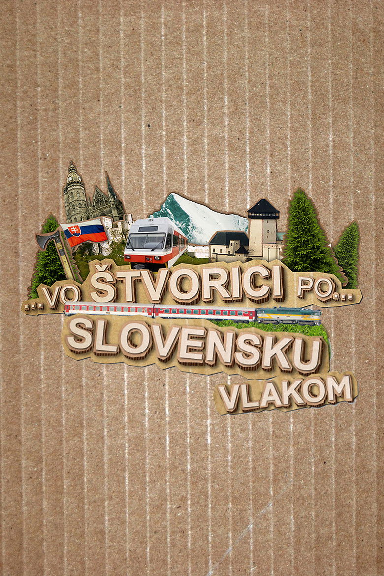 Vo štvorici po Slovensku vlakom poster background