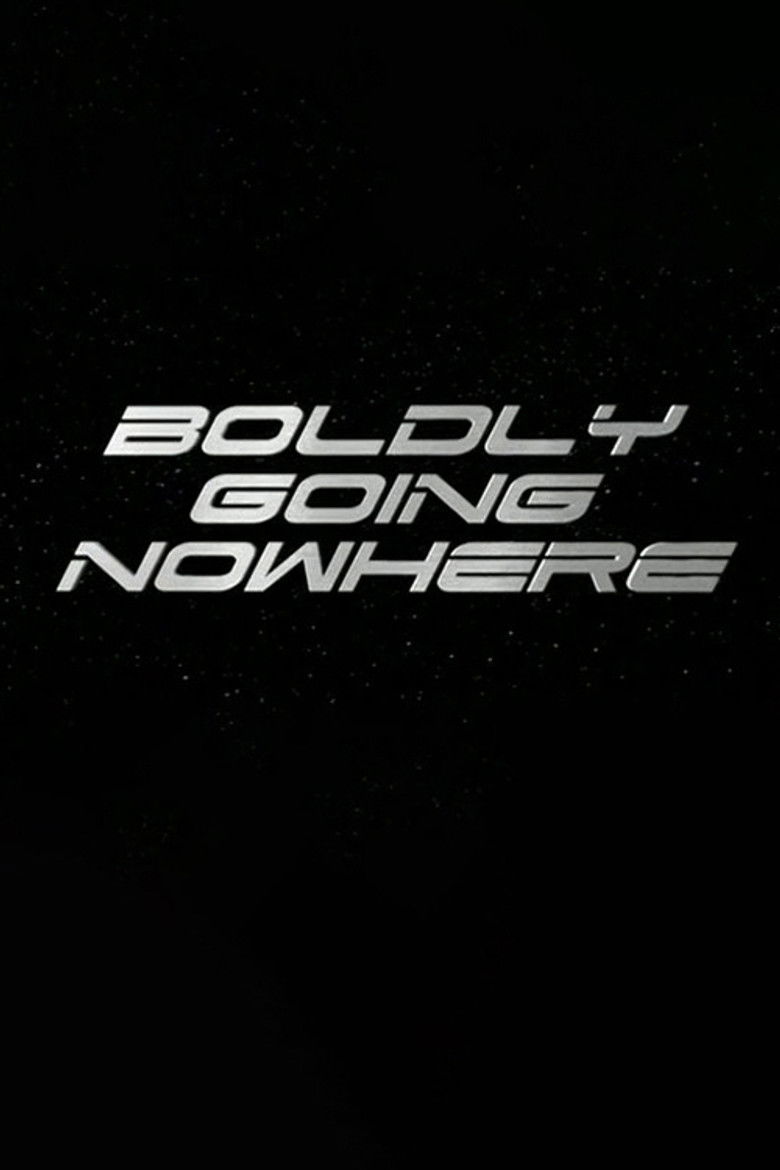 Boldly Going Nowhere poster background