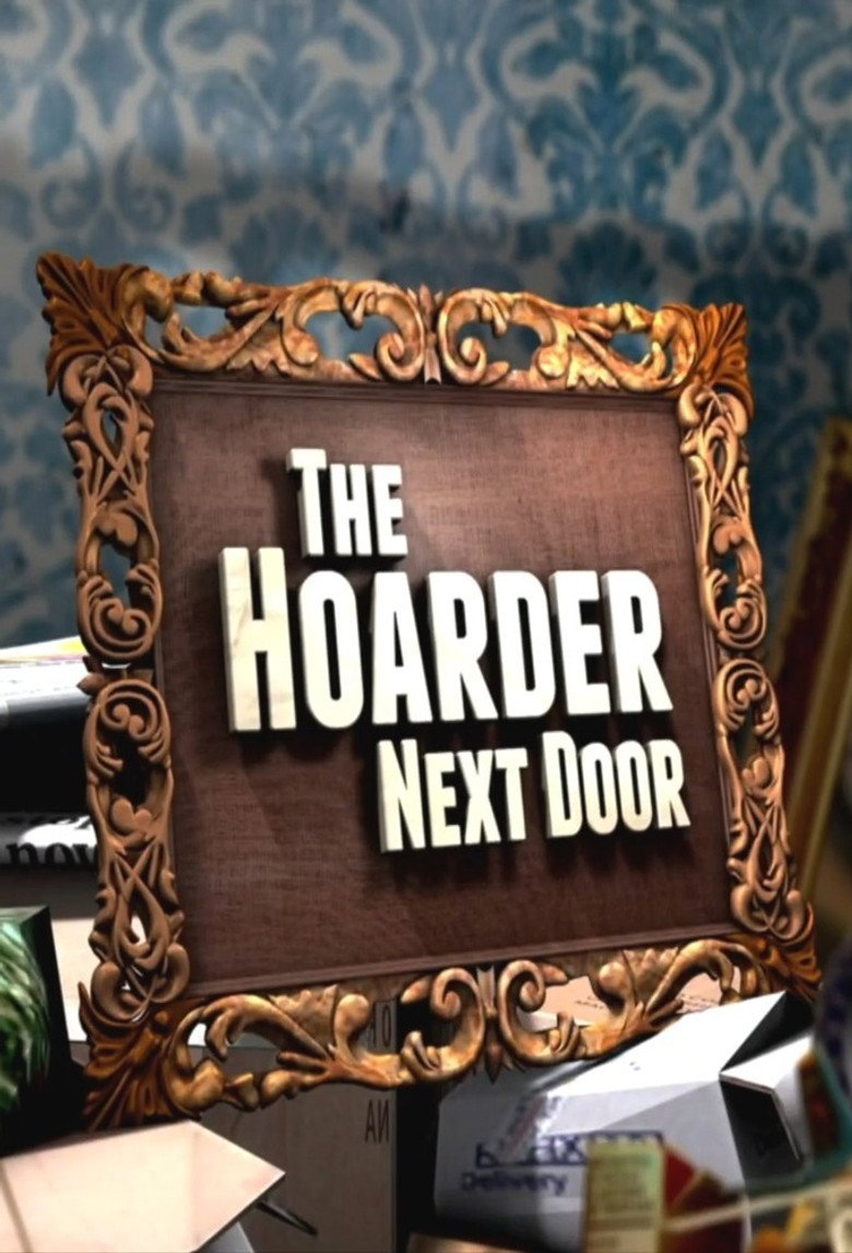The Hoarder Next Door poster background