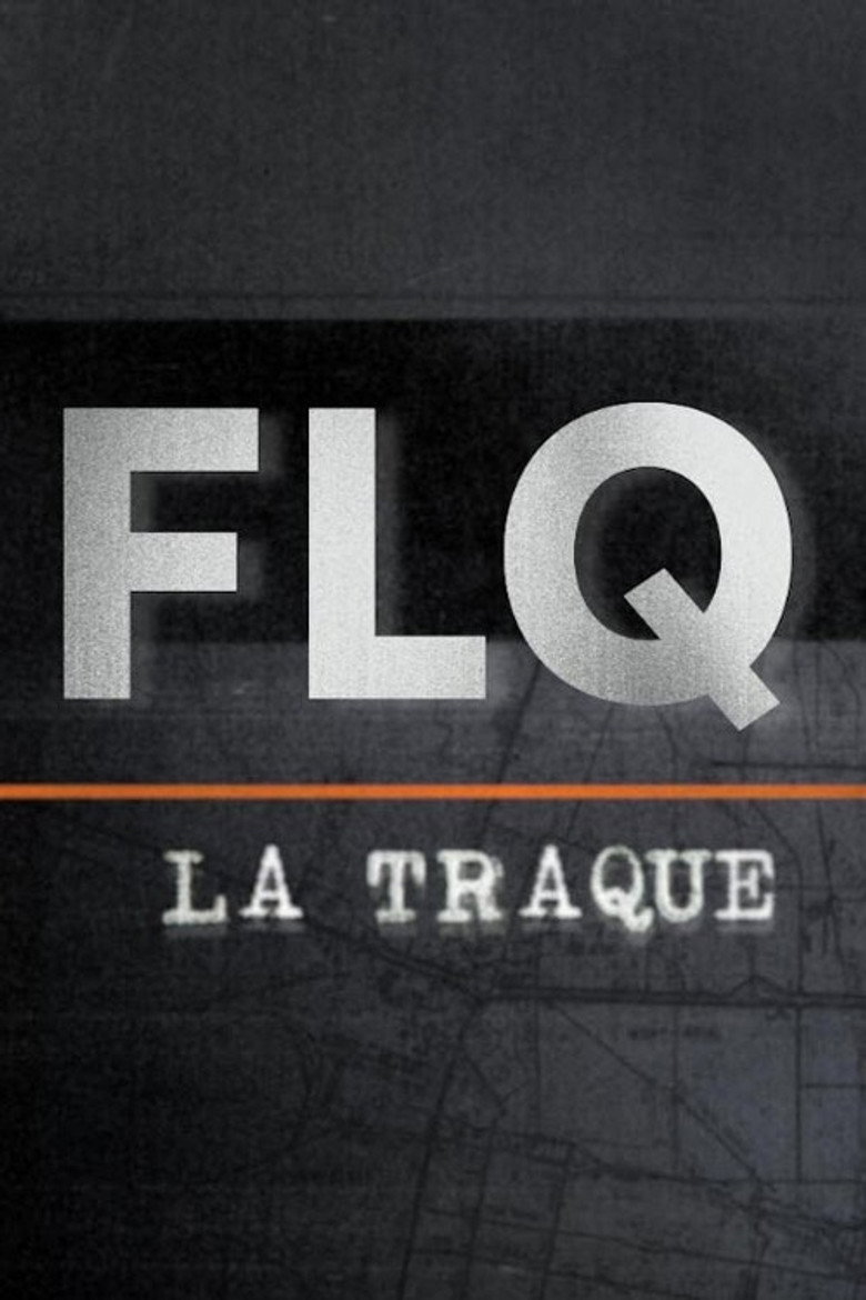 FLQ : la traque poster background
