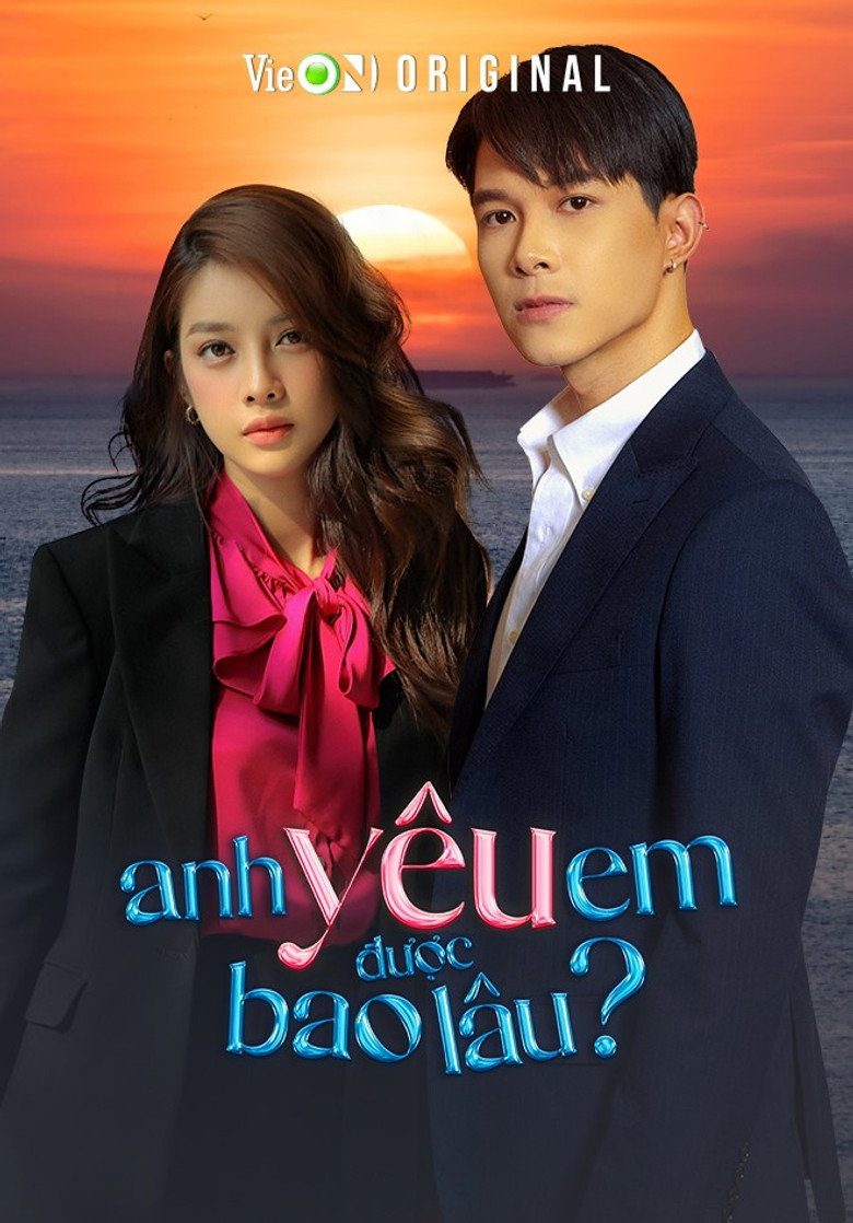 Anh Yêu Em Được Bao Lâu? poster background