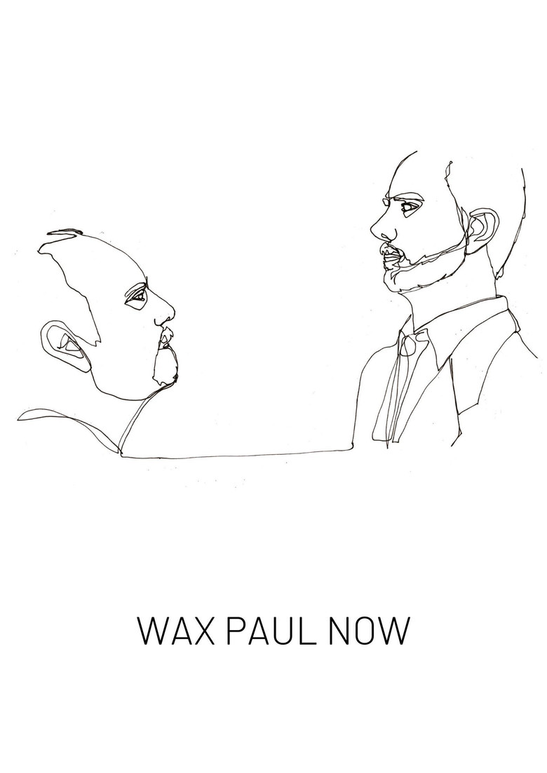 Wax Paul Now poster background