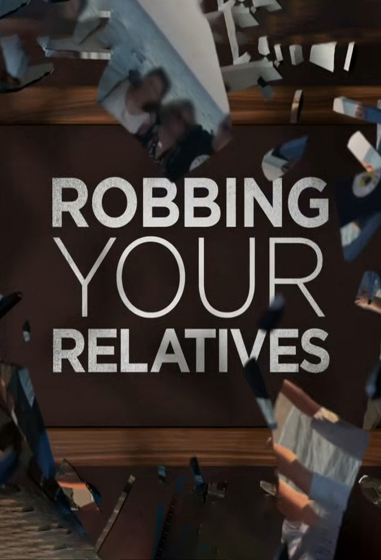 Robbing Your Relatives poster background