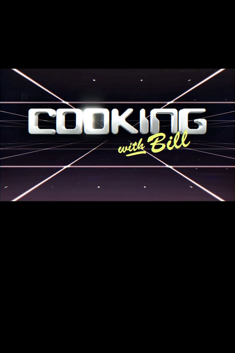 Cooking with Bill poster background