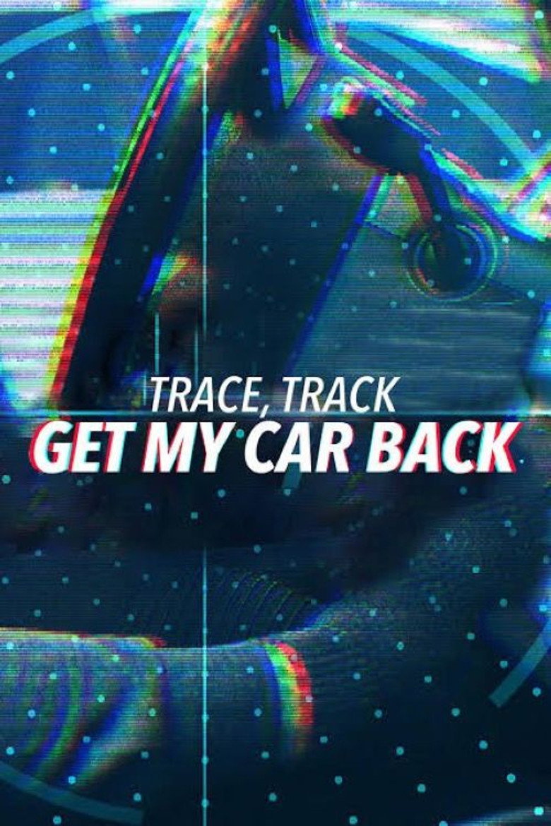 Trace, Track, Get My Car Back poster background