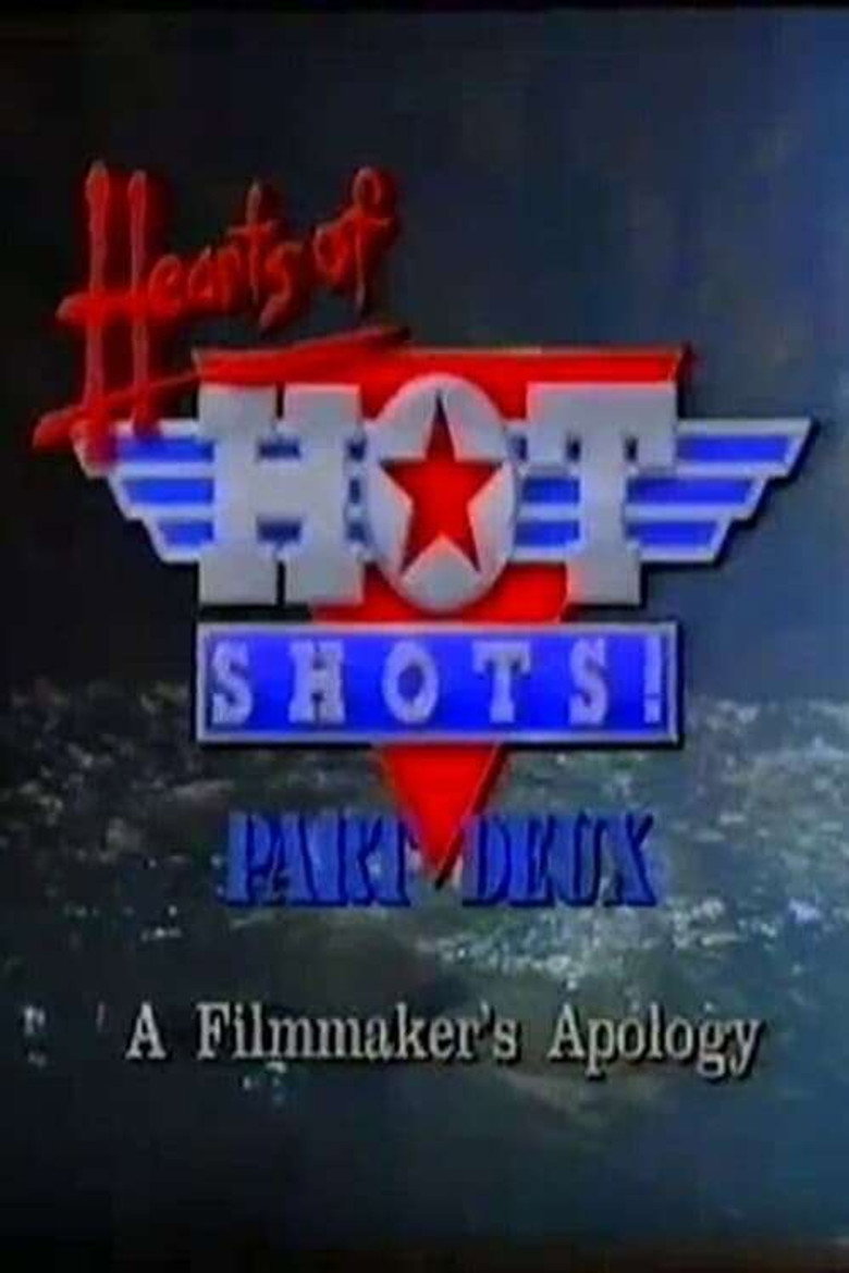 Hearts of Hot Shots! Part Deux—A Filmmaker's Apology poster background