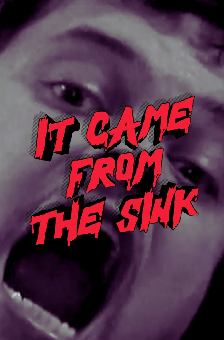It Came from the Sink poster background