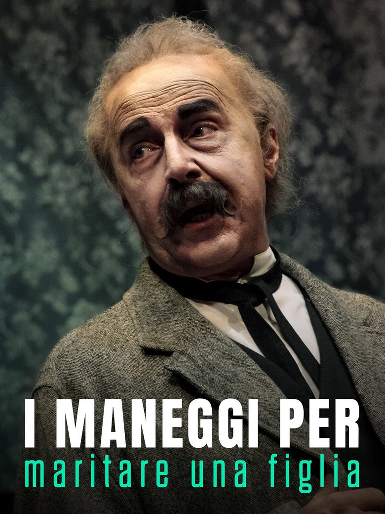 I maneggi per maritare una figlia poster background