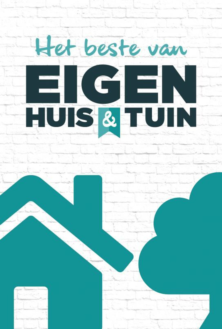 Het Beste Van Eigen Huis & Tuin poster background