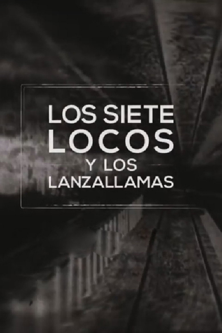 Los siete locos y los lanzallamas poster background