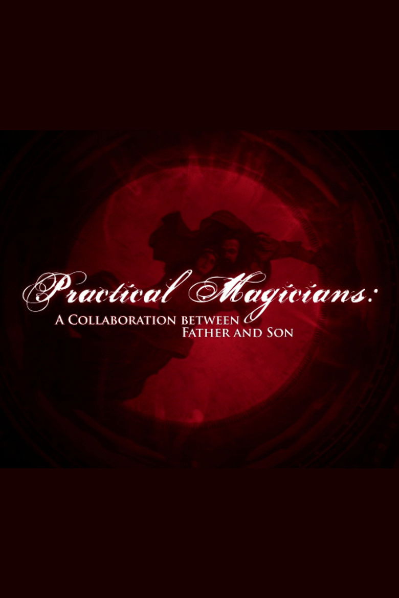 Practical Magicians: A Collaboration Between Father and Son poster background
